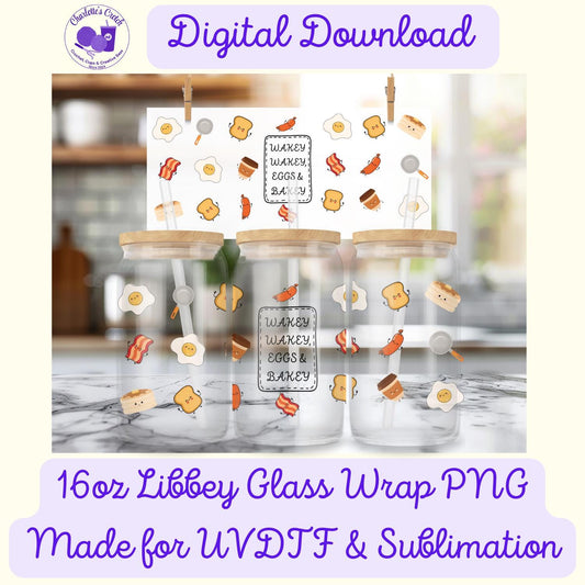 Cute Breakfast, Wakey Wakey - 16oz Libbey Glass Wrap PNG, Digital File for UVDTF or Sublimation